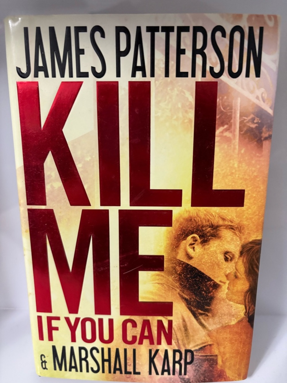📚 3/$25 📚 James Patterson "Kill Me If You Can" Hardcover Book